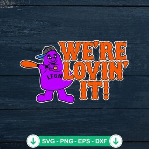 LFGM We're Lovin' It SVG file for Cricut cutting machine