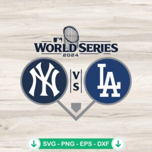 NY Yankees Vs LA Dodgers 2024 SVG file for cutting machines