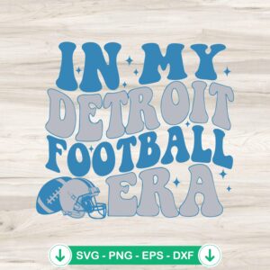 In My Detroit Football Era SVG file for Cricut, NFL team cutting file