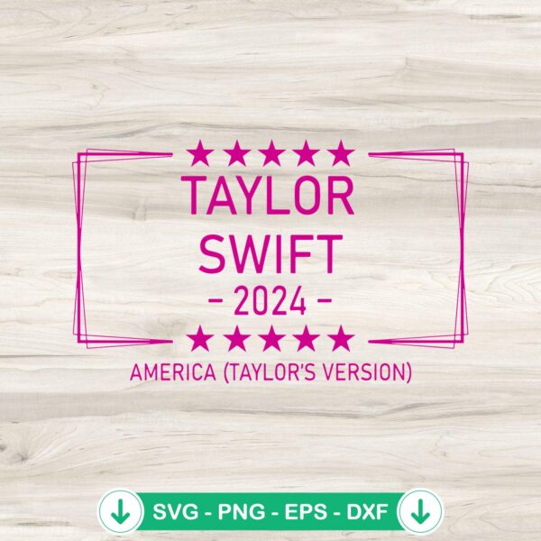 Taylor Swift 2024 America SVG file for Cricut cutting machine