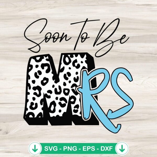 Soon to be Mrs SVG file for wedding, cricut svg cut file