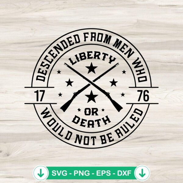 Liberty or Death 1776 SVG file for Cricut cutting