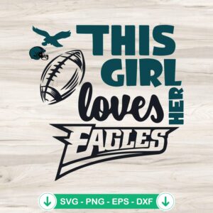 This Girl Loves Eagles SVG file for cricut cutting machine