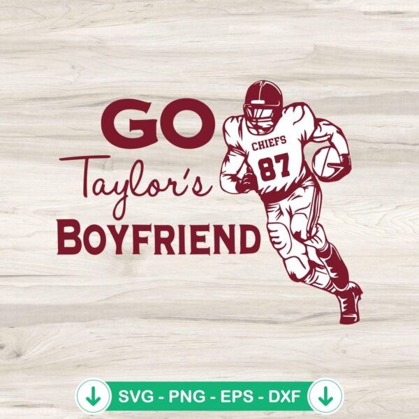 Go Taylor's Boyfriend SVG file for Cricut and cutting machines