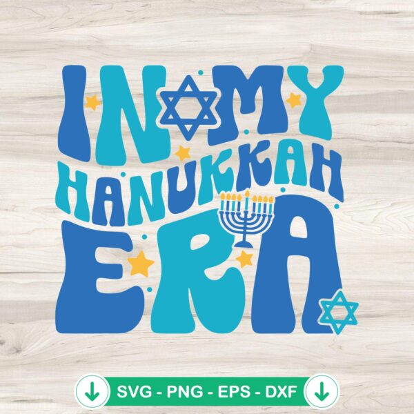 In my Hanukkah era SVG file, cricut svg cutting file