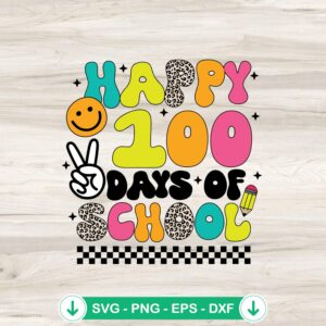 Happy 100 Days Of School SVG file, cricut svg, cutting file