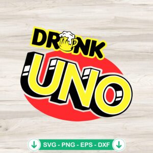 Drunk Uno SVG file for Cricut - fun card drinking design