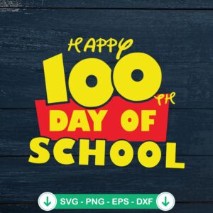 Happy 100th Days of School SVG file for Cricut cutting machines