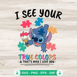 I see Your True Colors Stitch Autism SVG file for cutting machines