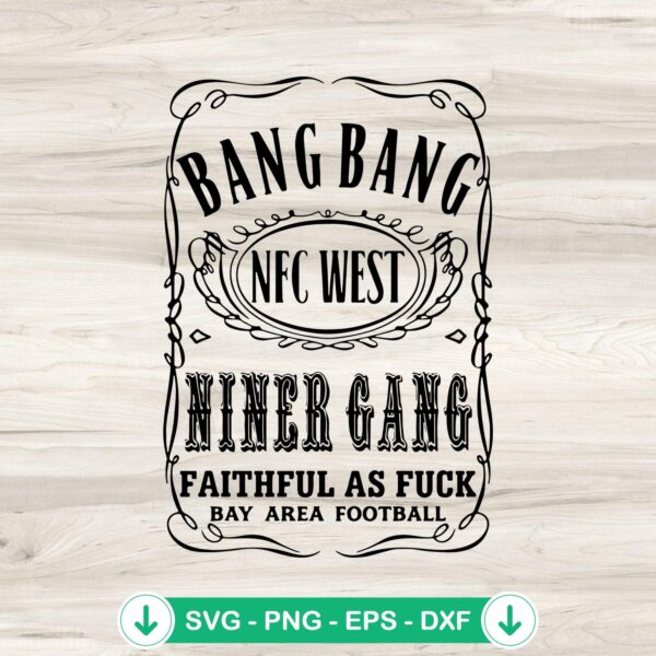 Bang Bang Niner Gang SVG file for Cricut cutting machine