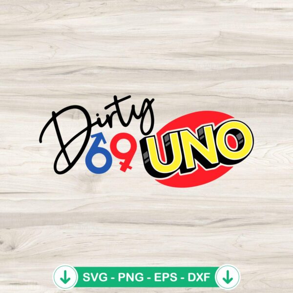 Dirty 69 Uno SVG file for cutting machines, Cricut SVG