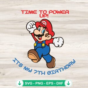 Super Mario Time To Power Up Birthday SVG file for cutting machines