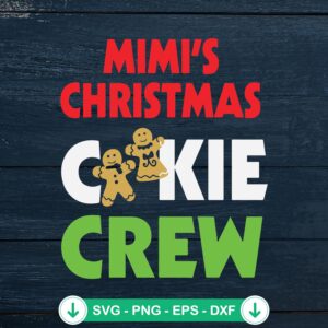 Mimi's Christmas Cookie Crew svg file for cricut, cutting file