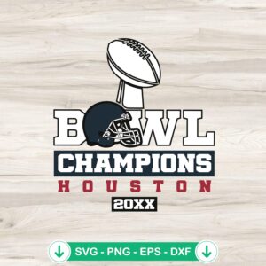 Bowl Champions Houston SVG file for cricut svg cutting file