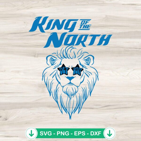 King of The North Detroit Lions svg file for cutting machines