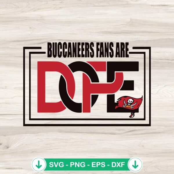 Buccaneers Fans are Dope SVG file for Cricut, cut file