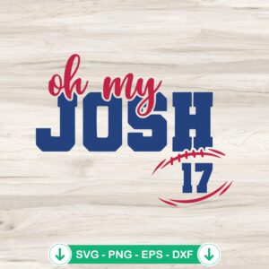 Oh my Josh Buffalo Bills SVG file for Cricut cutting machines