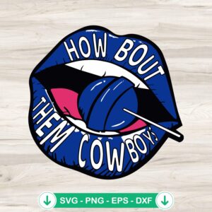 Cowboys SVG file for cutting machine, funny Dallas Cowboys Lips design