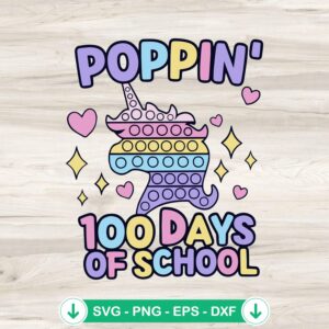 Poppin 100 Days of School SVG file for Cricut cutting machine