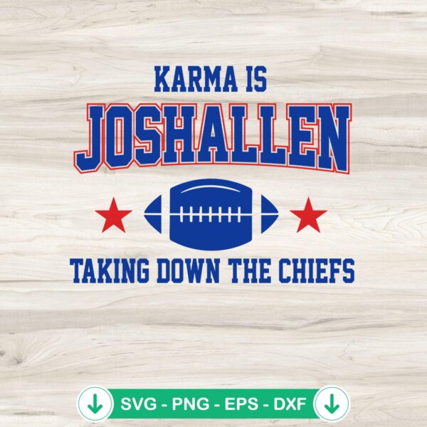 Karma Is Josh Allen Taking Down The Chiefs SVG file for Cricut