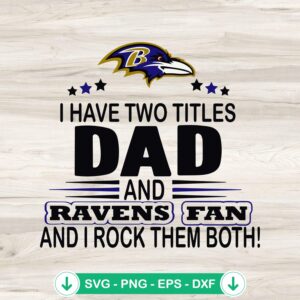 Dad and Ravens fan svg file for cutting machines, Baltimore Ravens