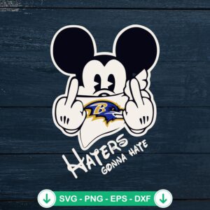 Baltimore Ravens Haters Gonna Hate SVG file for Cricut