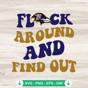 Flock Around And Find Out Ravens SVG file for cricut cutting