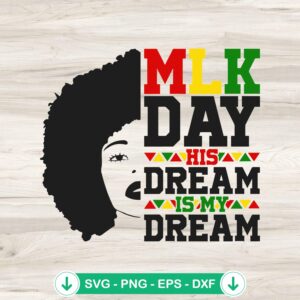 mockup-76264.jpg MLK Day His Dream is My Dream SVG file for cutting machines