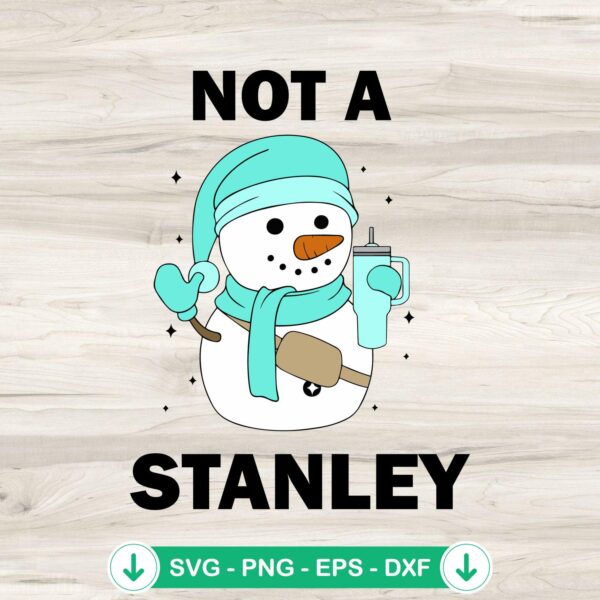 Not a Stanley Snowman SVG file for Cricut and cutting machine