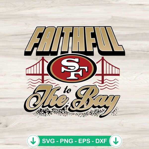 Faithful to The Bay svg file for San Francisco 49ers football