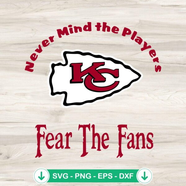 Fear the Fans Kansas City Chiefs SVG file for Cricut cutting