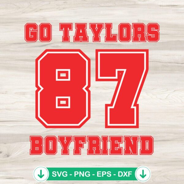 Go Taylors Boyfriend 87 SVG file for Cricut cutting machine