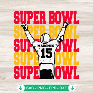 Super Bowl Mahomes 15 SVG file for Cricut and cutting machine