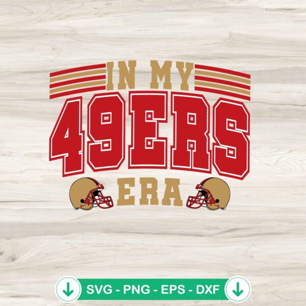 In My 49ers Era SVG file for Cricut, Super Bowl 2024 cut file