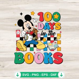 Mickey Mouse 100 Days In The Books SVG file for Cricut