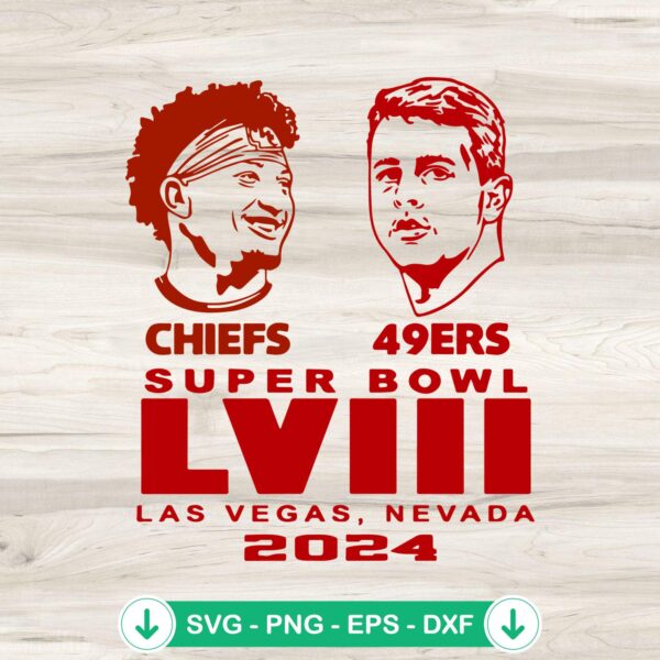 Chiefs vs 49ers Super Bowl LVIII SVG file for Cricut