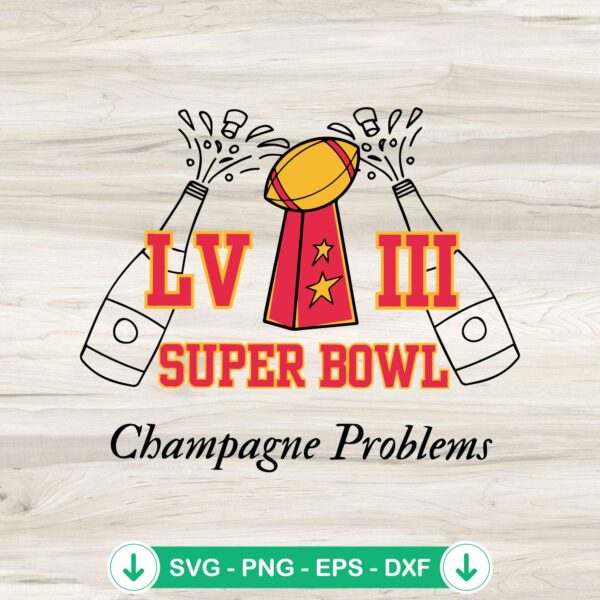 Super Bowl LVIII Champagne Problems svg file for Cricut cutting machine