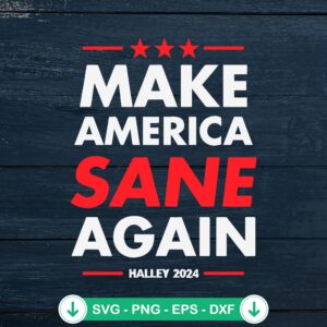 Make America Sane Again SVG file for Cricut and DIY projects