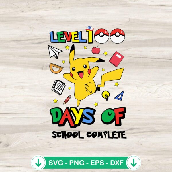 Pikachu Level 100 Days Of School completed SVG file for cutting machines