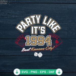 49ers Party Like It's 1994 svg file for Cricut cutting