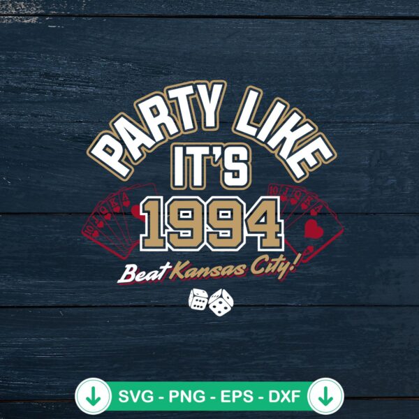 49ers Party Like It's 1994 svg file for Cricut cutting