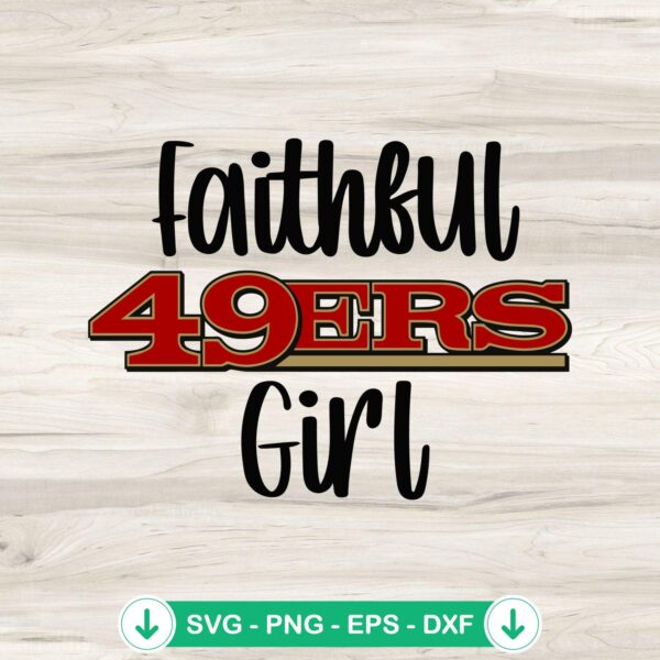 Faithful 49ers Girl SVG file for Cricut projects