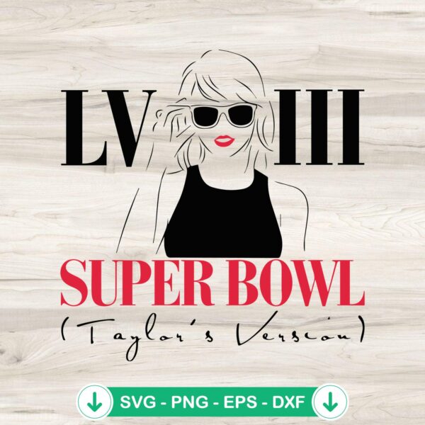 Super Bowl LVIII Taylor's Version SVG file for Cricut