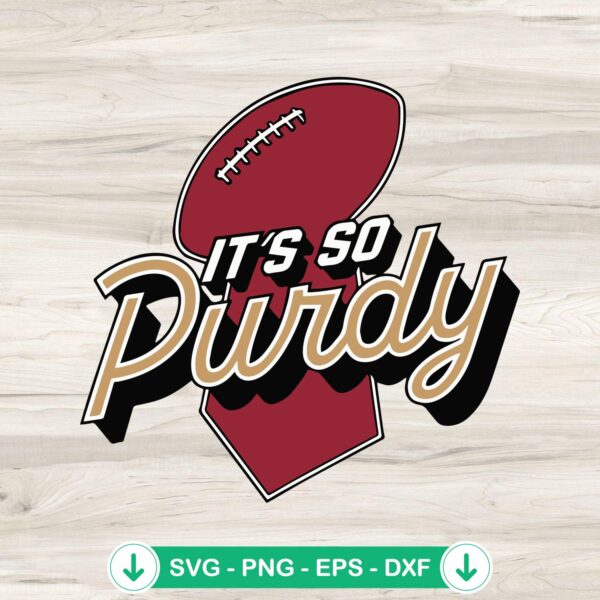 It's So Purdy SVG file for San Francisco 49ers, cricut svg cut file