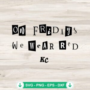 On Fridays We Wear Red KC Chiefs SVG file for cutting machines