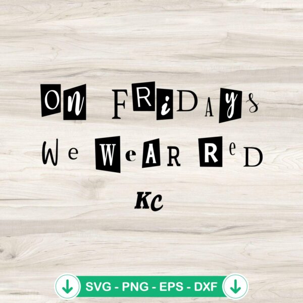 On Fridays We Wear Red KC Chiefs SVG file for cutting machines