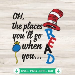 Oh The Places You'll Go SVG file for Dr Seuss, Cricut cut file