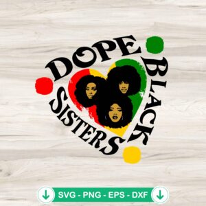 Dope Black Sisters SVG file for Cricut cutting machines