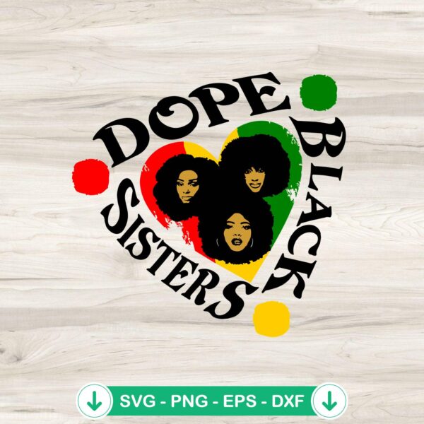 Dope Black Sisters SVG file for Cricut cutting machines
