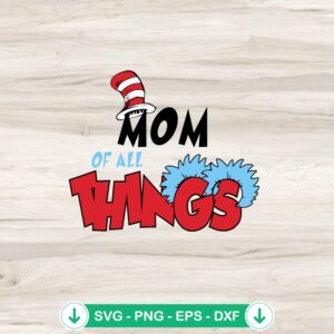Mom Of All Thing SVG file | Thing 1 Thing 2 cut files
